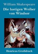 Die lustigen Weiber von Windsor (Großdruck) di William Shakespeare edito da Henricus