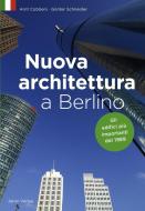 Nuova architettura a Berlino di Arnt Cobbers edito da Jaron Verlag GmbH