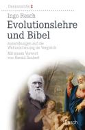 Evolutionslehre und Bibel di Ingo Resch edito da Resch-Verlag