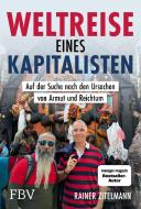 Weltreise eines Kapitalisten di Rainer Zitelmann edito da Finanzbuch Verlag