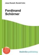 Ferdinand Schorner edito da Book On Demand Ltd.