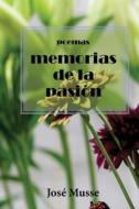 Memorias de La Pasion: Poesias di MR Jose L. Musse edito da 978-612-00-0783-9