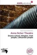 Anna Scher Theatre edito da Anim Publishing