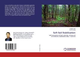 Soft Soil Stabilization di Abdul Wahab, Zaidi Embong edito da LAP LAMBERT Academic Publishing