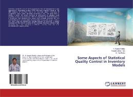 Some Aspects of Statistical Quality Control in Inventory Models di N. Konda Reddy, Nagabhushan Rao, O. Hari Babu edito da LAP Lambert Academic Publishing