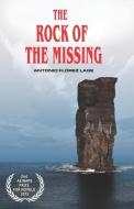 The Rock of the Missing: Aeinape International Book Awards Finalist di Antonio Flórez Lage edito da RM