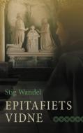 Epitafiets vidne di Stig Wandel edito da Books on Demand
