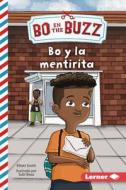 Bo Y La Mentirita (Bo and the Little Lie) di Elliott Smith edito da EDICIONES LERNER