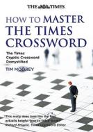 How To Master The "times" Crossword di Tim Moorey edito da Harpercollins Publishers