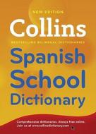 Collins Spanish School Dictionary di Collins Dictionaries edito da Harpercollins Publishers