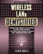 Wireless Lans Demystified di Jaidev Bhola edito da Mcgraw-hill Education - Europe