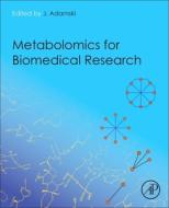 Metabolomics for Biomedical Research di Jerzy Adamski edito da ACADEMIC PR INC