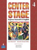 Center Stage 4 Student Book di Lynn Bonesteel, Samuela Eckstut edito da Pearson Education (US)