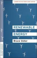 Renewable Energy di Professor Bruce Usher edito da Columbia University Press