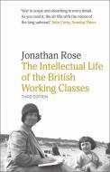The Intellectual Life Of The British Wo di Jonathan Rose edito da Yale University Press