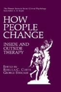 How People Change di Rebecca C. Curtis, Rebecca Ed. Curtis edito da Springer US