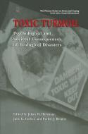 Toxic Turmoil di Johan M. Havenaar, Evelyn J. Bromet, Julie G. Cwikel edito da Springer US