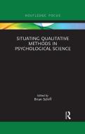 Situating Qualitative Methods In Psychological Science edito da Taylor & Francis Ltd