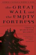 The Great Wall & the Empty Fortress - China′s Search for Security (Paper) di Andrew J. Nathan edito da W. W. Norton & Company