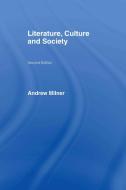 Literature, Culture and Society di Andrew Milner edito da Taylor & Francis Ltd