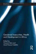 Gendered Insecurities, Health and Development in Africa edito da Taylor & Francis Ltd