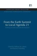 From The Earth Summit To Local Agenda 21 edito da Taylor & Francis Ltd