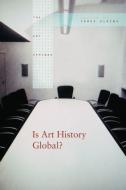 Is Art History Global? di James Elkins edito da Taylor & Francis Ltd