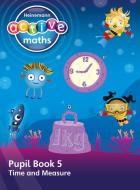 Heinemann Active Maths - First Level - Beyond Number - Pupil Book 5 - Time and Measure di Lynda Keith, Steve Mills, Hilary Koll edito da Pearson Education Limited