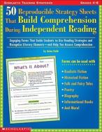50 Reproducible Strategy Sheets That Build Comprehension During Independent Reading: Engaging Forms That Guide Students  di Anina Robb edito da SCHOLASTIC TEACHING RES