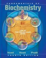 Fundamentals of Biochemistry: Life at the Molecular Level di Donald Voet, Charlotte W. Pratt, Judith G. Voet edito da Wiley