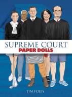 Supreme Court Paper Dolls di Tim Foley edito da Dover Publications Inc.
