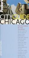 Fodor\'s Cityguides: Chicago di Fodor's edito da Random House Usa Inc