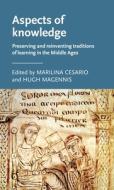 Aspects of Knowledge di Marilina Cesario, Hugh Magennis edito da Manchester University Press