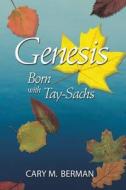 Genesis di Cary M Berman edito da Infinity Publishing
