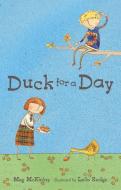 Duck for a Day di Meg McKinlay edito da CANDLEWICK BOOKS