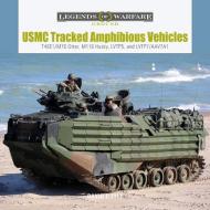 USMC Tracked Amphibious Vehicles: T46e1/M76 Otter, M116 Husky, Lvtp5, and Lvtp7/Aav7a1 di David Doyle edito da SCHIFFER PUB LTD