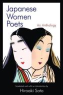 Japanese Women Poets: An Anthology di Hiroaki Sato edito da Taylor & Francis Ltd
