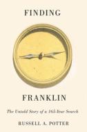 Finding Franklin di Russell Alan Potter edito da McGill-Queen's University Press