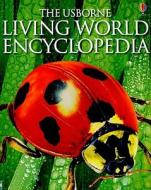 The Usborne Living World Encyclopedia di Lesley Colvin, Emma Speare edito da Usborne Books