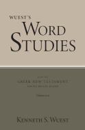 Wuest's Word Studies From The Greek New Testament For The English Reader, Vol. 2 di Kenneth S Wuest edito da William B Eerdmans Publishing Co