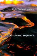 The Volcano Sequence di Alicia Ostriker edito da University of Pittsburgh Press