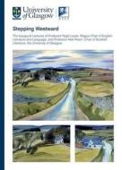 Stepping Westward di Nigel Leask, Alan Riach edito da Association for Scottish Literary Studies