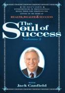 The Soul of Success Volume 2 edito da CELEBRITY PR