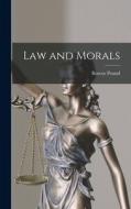 Law and Morals di Roscoe Pound edito da LIGHTNING SOURCE INC