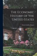 The Economic History of the United States [microform] di Ernest Ludlow Bogart edito da LIGHTNING SOURCE INC