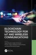 Blockchain Technology For IoT And Wireless Communications edito da Taylor & Francis Ltd
