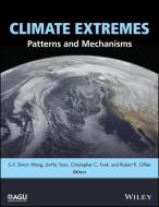 Climate Extremes di S. -Y. Simon Wang edito da John Wiley & Sons