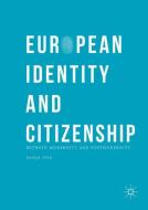 European Identity and Citizenship di Sanja Ivic edito da Palgrave Macmillan UK