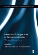 International Perspectives on Chicana/o Studies di Catherine Leen edito da Taylor & Francis Ltd