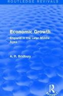 Economic Growth di A. R. Bridbury edito da Taylor & Francis Ltd